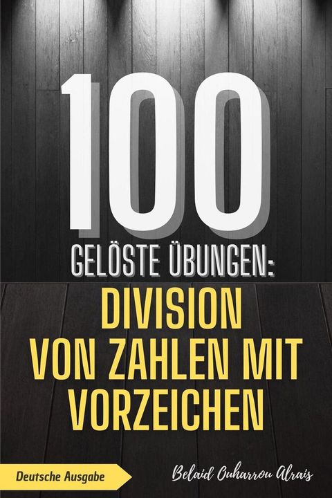 100 gelöste Übungen: Division von Zahlen mit Vorzeichen