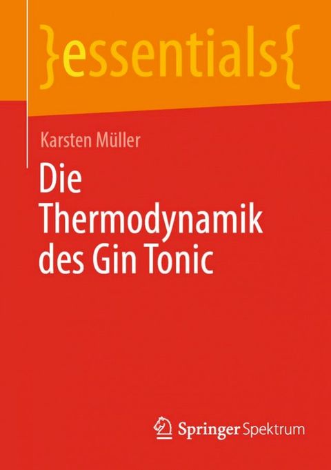 Die Thermodynamik des Gin Tonic(Kobo/電子書)