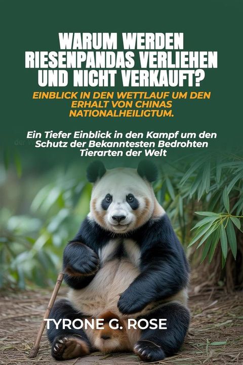 Warum Werden Riesenpandas Verliehen und Nicht Verkauft? Einblick in den Wettlauf um den Erha...