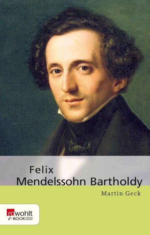 Felix Mendelssohn Bartholdy(Kobo/電子書)