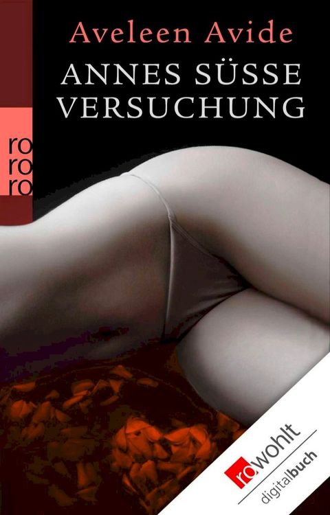 Annes s&uuml;&szlig;e Versuchung(Kobo/電子書)