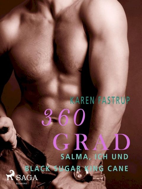 360 Grad - Salma, ich und Black Sugar King Cane(Kobo/電子書)