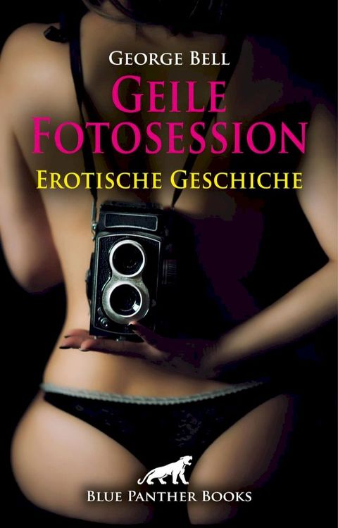 Geile Fotosession  Erotische Geschichte(Kobo/電子書)