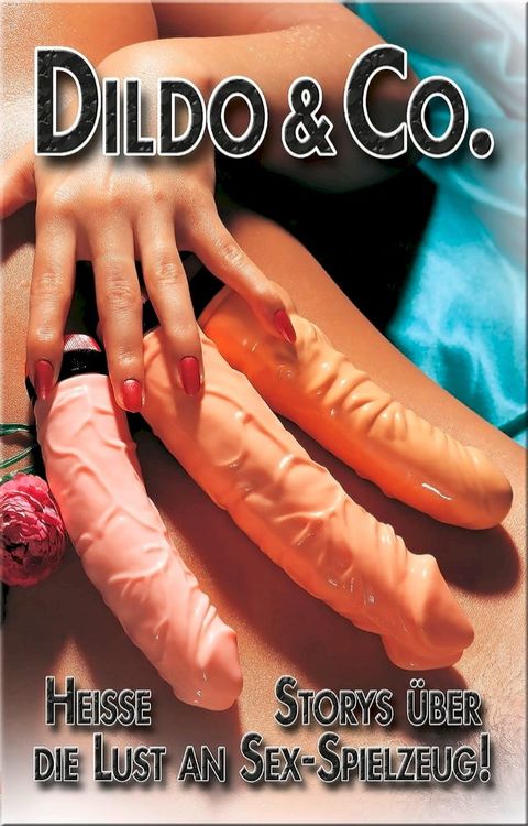 Dildo & Co.(Kobo/電子書)