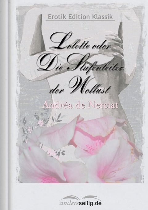 Lolotte oder Die Stufenleiter der Wollust(Kobo/電子書)