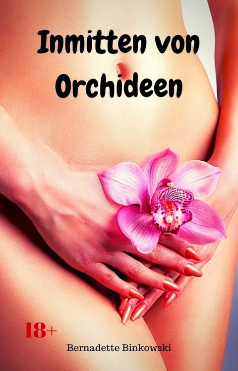 Inmitten von Orchideen(Kobo/電子書)