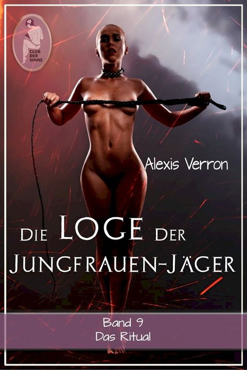 Die Loge der Jungfrauen-J&auml;ger, Band 9(Kobo/電子書)