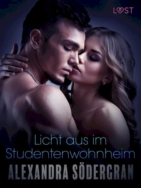 Licht aus im Studentenwohnheim: Erotische Novelle(Kobo/電子書)