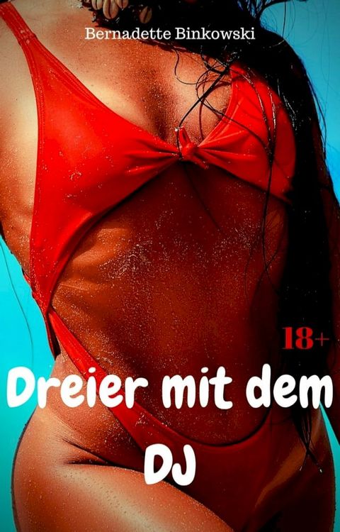 Dreier mit dem DJ(Kobo/電子書)