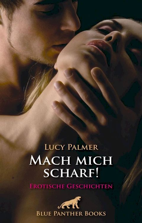 Mach mich scharf! Erotische Geschichten(Kobo/電子書)