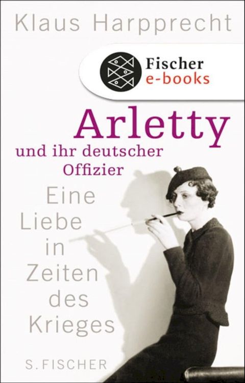 Arletty und ihr deutscher Offizier(Kobo/電子書)