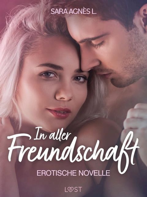 In aller Freundschaft - Erotische Novelle(Kobo/電子書)