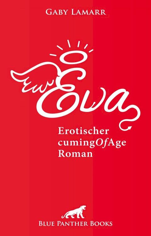 Eva  Erotischer CumingOfAge Roman(Kobo/電子書)