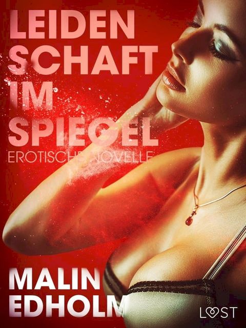 Leidenschaft im Spiegel: Erotische Novelle(Kobo/電子書)