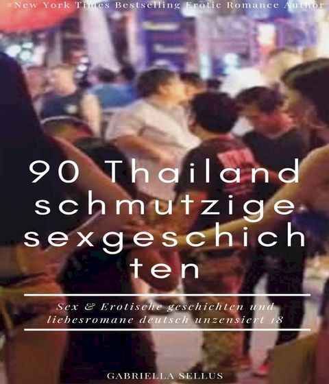 90 Thailand schmutzige sexgeschichten(Kobo/電子書)