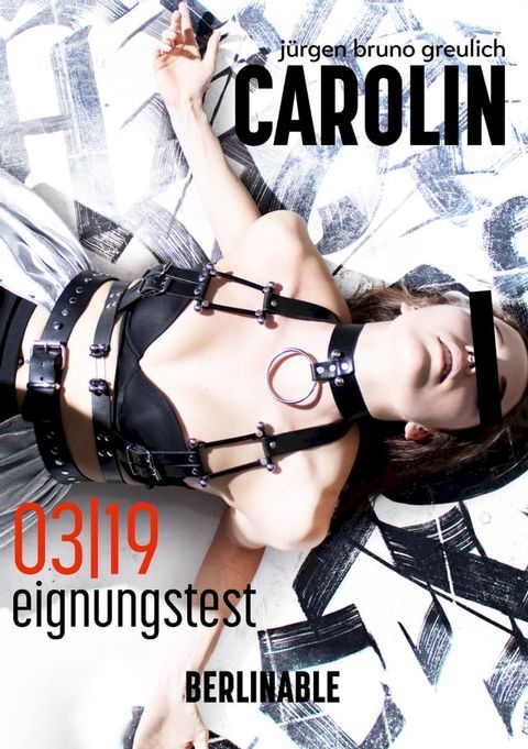 Carolin. Die BDSM Geschichte einer Sub - Folge 3(Kobo/電子書)