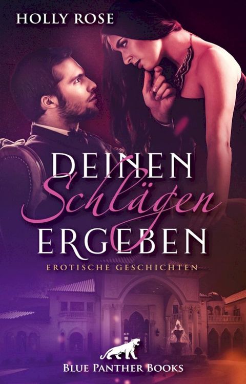 Deinen Schlägen ergeben  Erotische SM-Geschichten(Kobo/電子書)