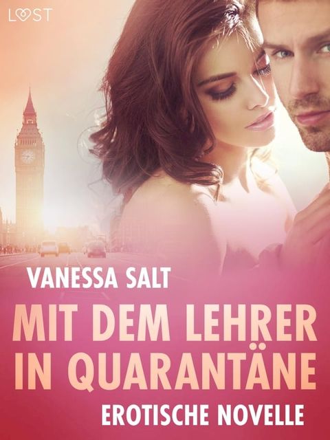 Mit dem Lehrer in Quarantäne - Erotische Novelle(Kobo/電子書)