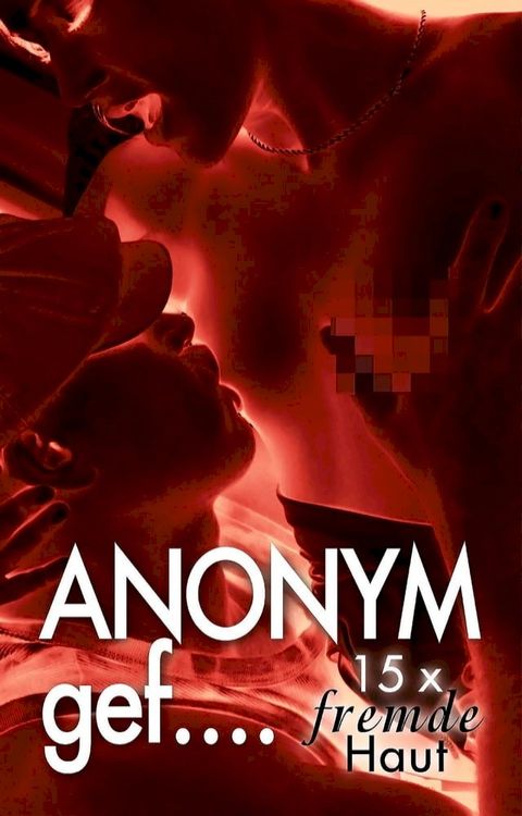 Anonym gef...(Kobo/電子書)