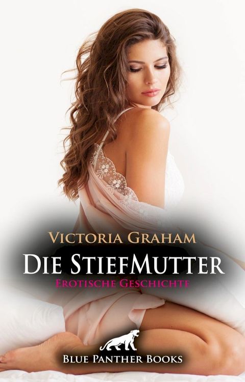 Die StiefMutter  Erotische Geschichte(Kobo/電子書)