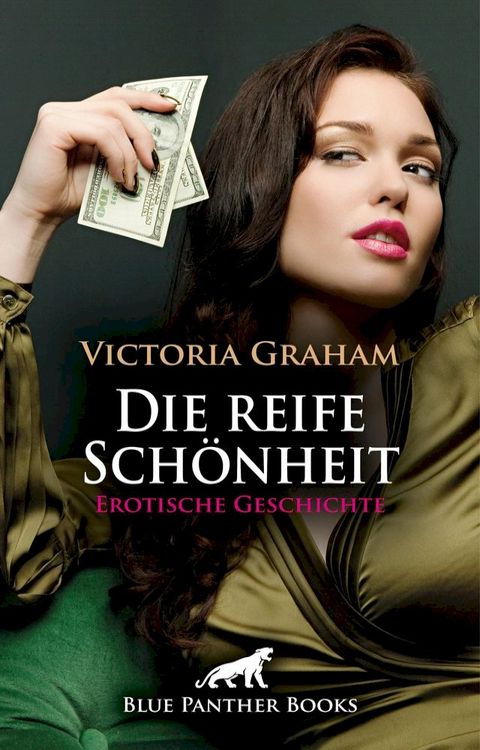 Die reife Schönheit  Erotische Geschichte(Kobo/電子書)