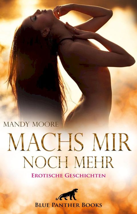 Machs mir noch mehr  Erotische Geschichten(Kobo/電子書)