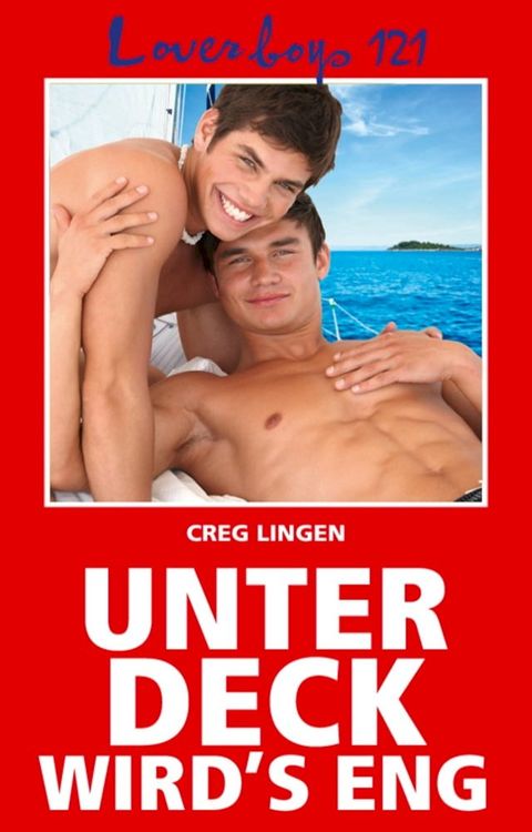 Loverboys 121: Unter Deck wird's eng(Kobo/電子書)