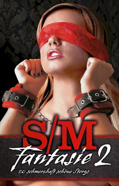 S/M-Fantasie 2(Kobo/電子書)