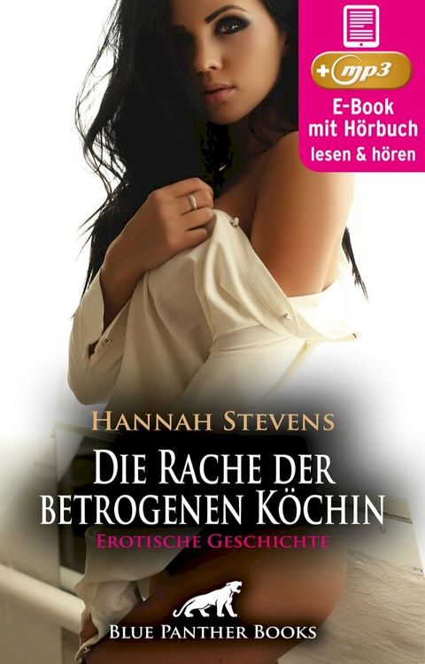 Schön, Geil und Tödlich: Die Rache der betrogenen Köchin  Erotische Geschichte(Kobo/電子書)