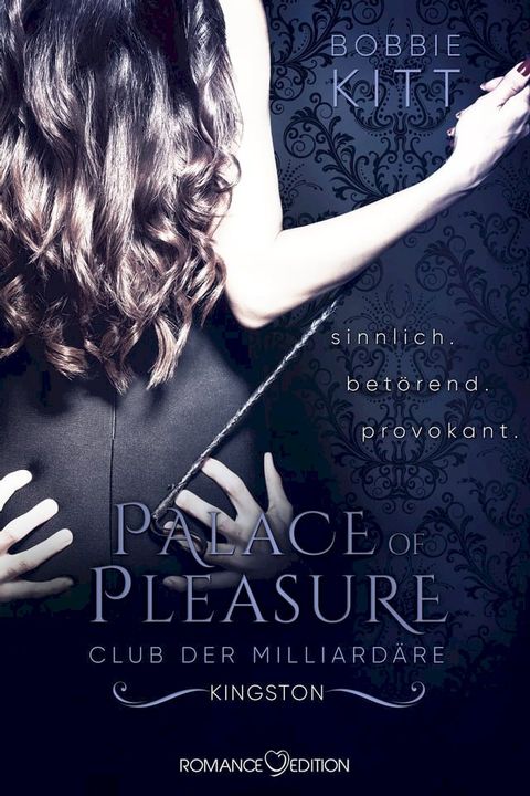 Palace of Pleasure: Kingston (Club der Milliardäre 2)(Kobo/電子書)