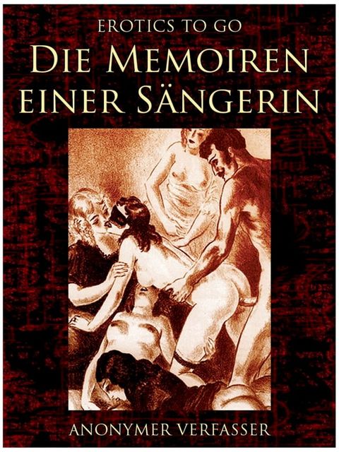 Die Memoiren einer Sängerin(Kobo/電子書)