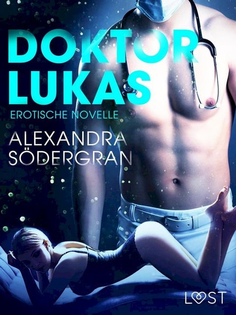 Doktor Lukas: Erotische Novelle(Kobo/電子書)