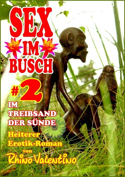 Sex im Busch 2 Im Treibsand der Sünde(Kobo/電子書)