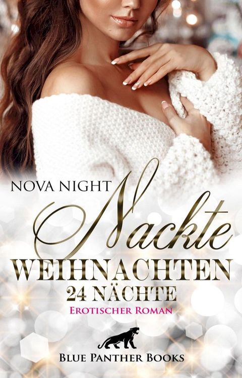 Nackte Weihnachten - 24 Nächte  Erotischer Roman(Kobo/電子書)