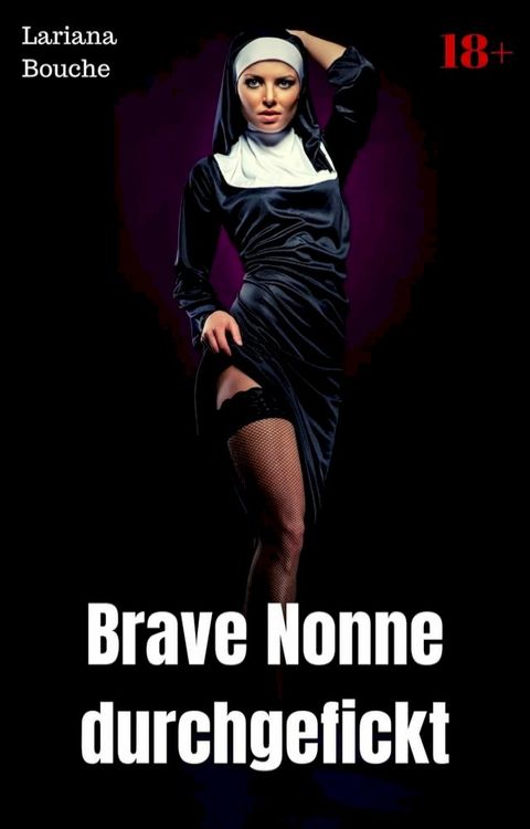 Brave Nonne durchgefickt(Kobo/電子書)