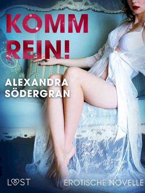 Komm rein! Erotische Novelle(Kobo/電子書)