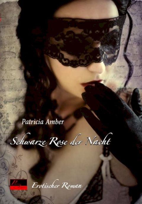 Schwarze Rose der Nacht(Kobo/電子書)