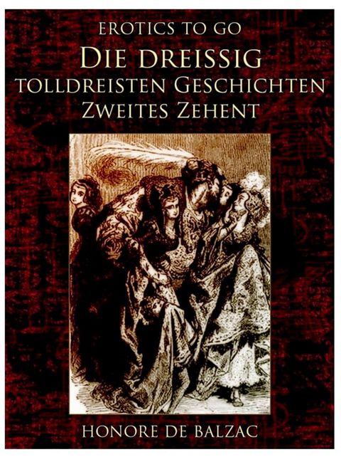 Die dreißig tolldreisten Geschichten – Zweites Zehent(Kobo/電子書)