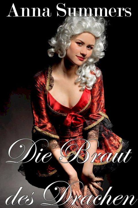 Die Braut des Drachen(Kobo/電子書)