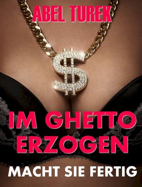 Im Ghetto erzogen(Kobo/電子書)