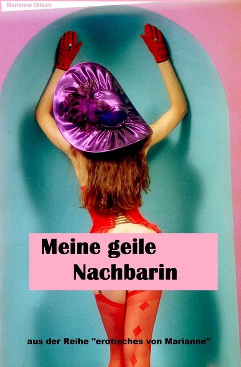 Meine geile Nachbarin(Kobo/電子書)