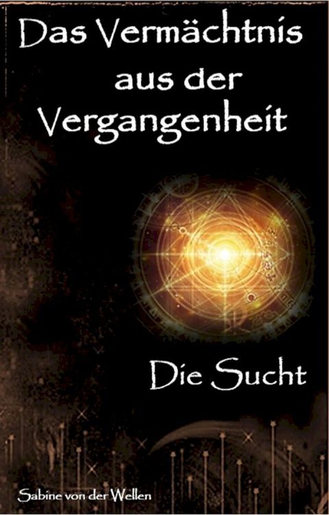 Das Vermächtnis aus der Vergangenheit(Kobo/電子書)