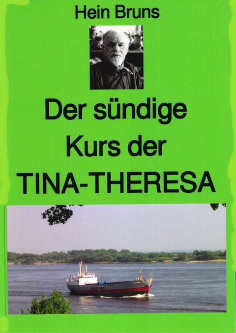 Der sündige Kurs der "TINA-THERESA"(Kobo/電子書)