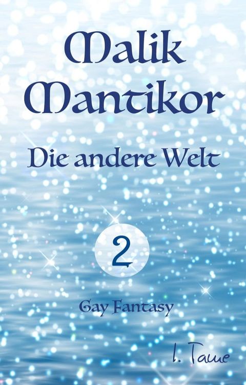 Malik Mantikor: Die andere Welt(Kobo/電子書)