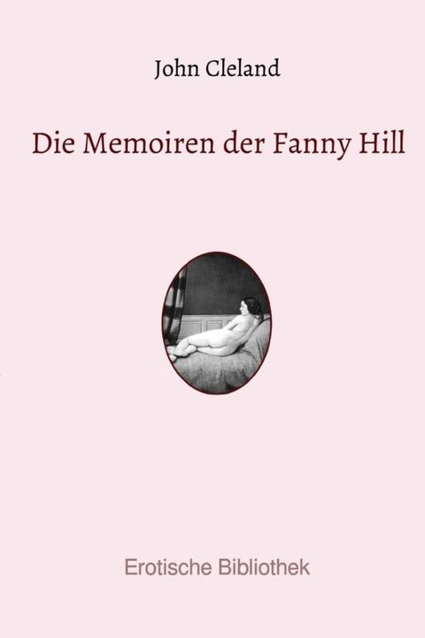 Die Memoiren der Fanny Hill(Kobo/電子書)