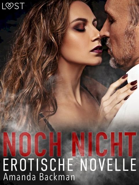 Noch nicht – Erotische Novelle(Kobo/電子書)