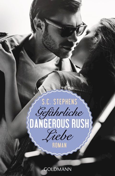 Dangerous Rush. Gefährliche Liebe(Kobo/電子書)