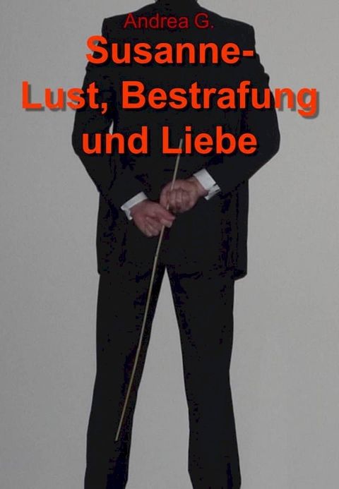 Susanne - Lust, Bestrafung und Liebe(Kobo/電子書)