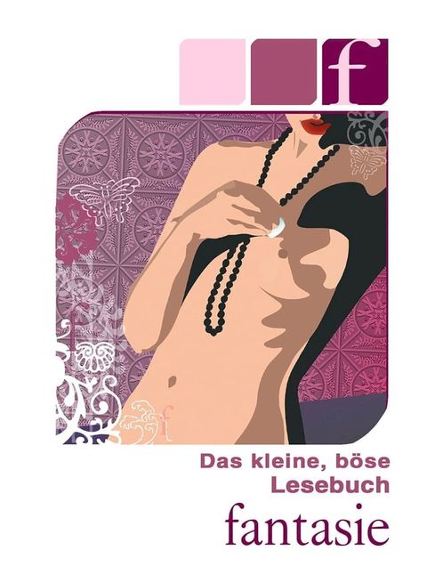 Das kleine, böse Lesebuch - F wie Fantasie(Kobo/電子書)