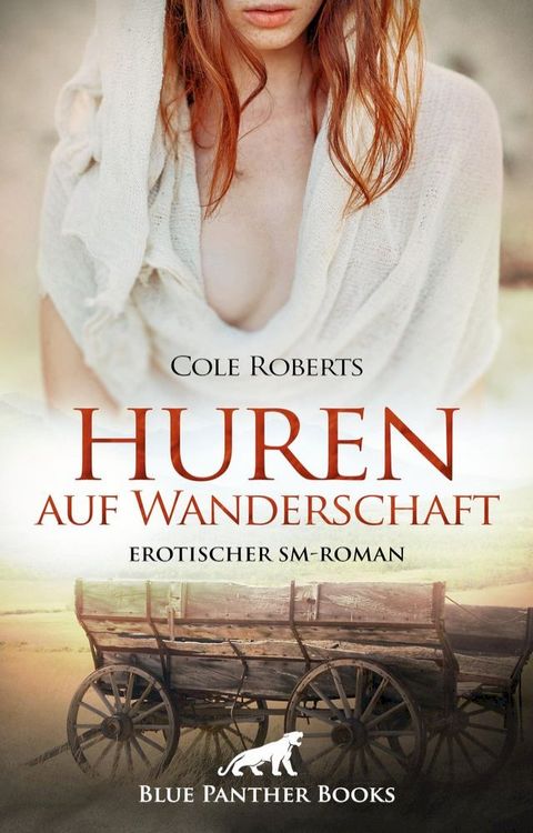 Huren auf Wanderschaft  Erotischer SM-Roman(Kobo/電子書)